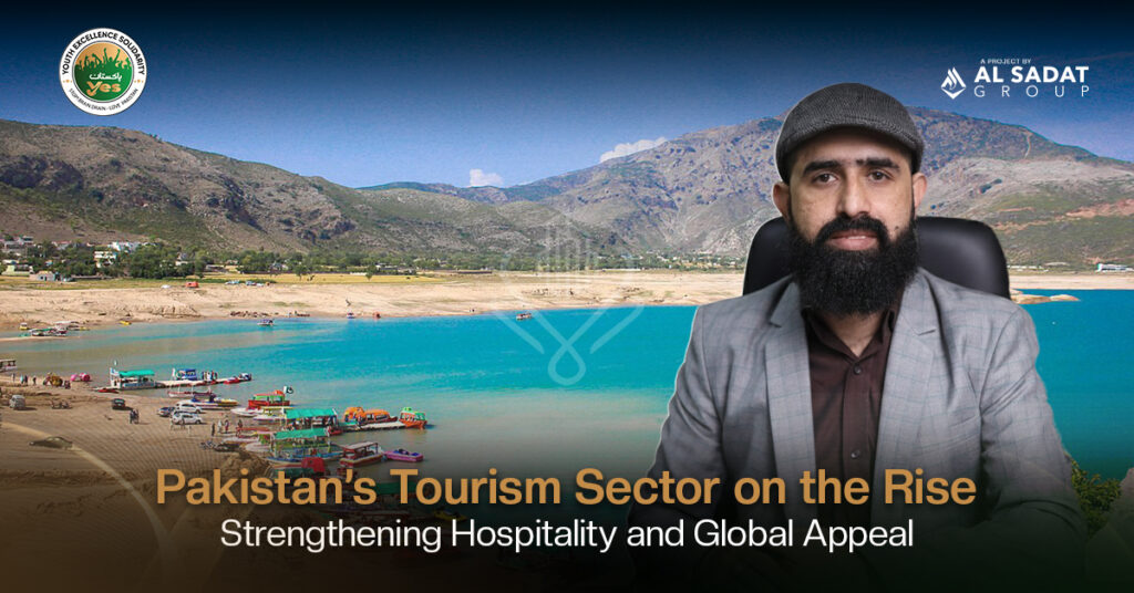 Pakistan’s Tourism Sector on the Rise: Strengthening Hospitality and Global Appeal