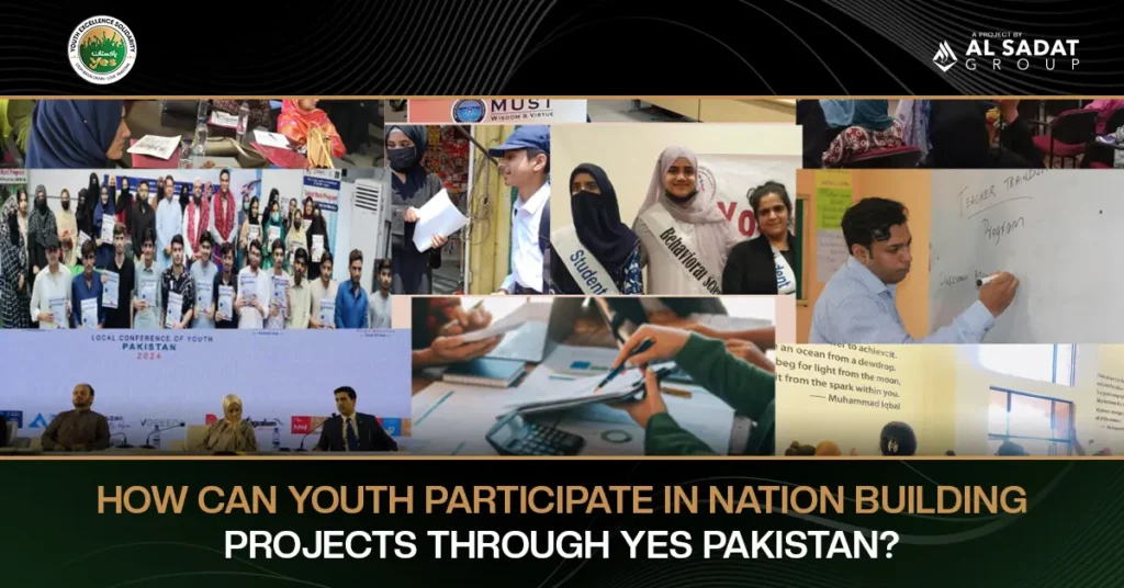 How Can Youth Participate in Nation Building Projects Through YES Pakistan?