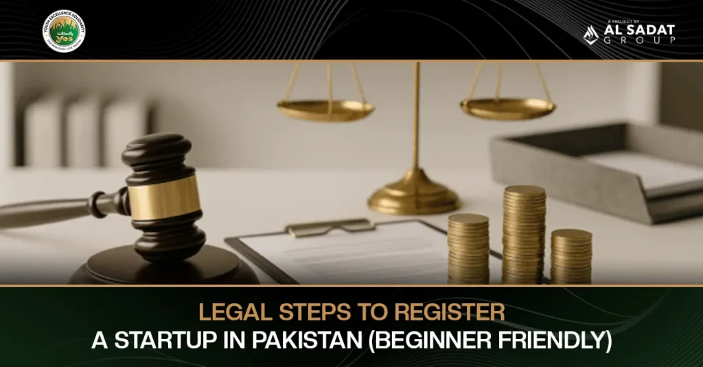 Legal Steps to Register a Startup in Pakistan (Beginner Friendly)