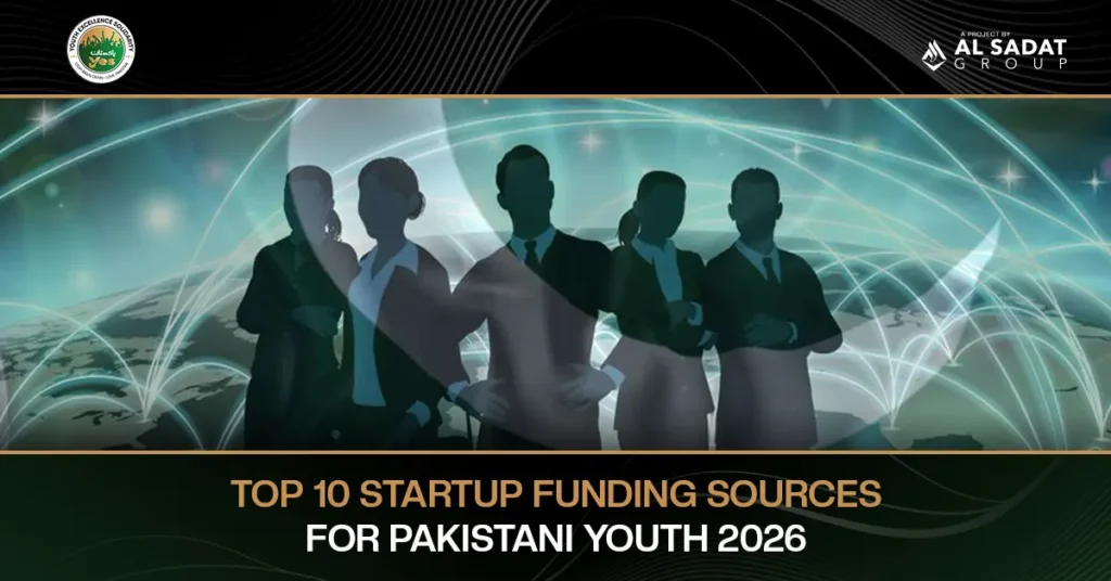 Top 10 Startup Funding Sources for Pakistani Youth 2026