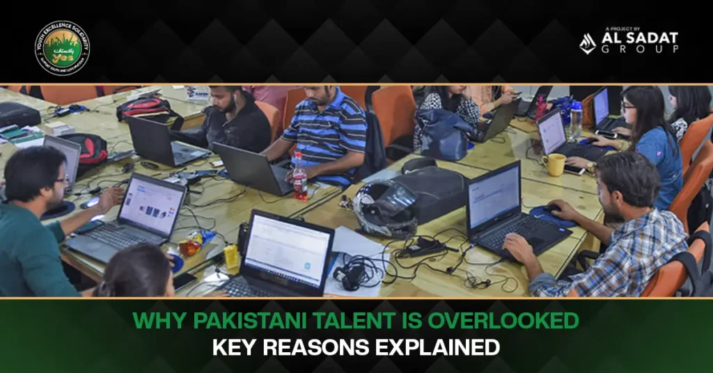 Why Pakistani Talent Is Overlooked — Key Reasons Explained