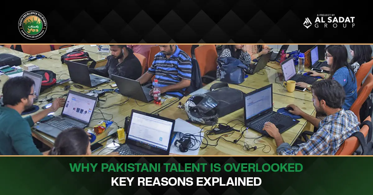 Why Pakistani Talent Is Overlooked — Key Reasons Explained