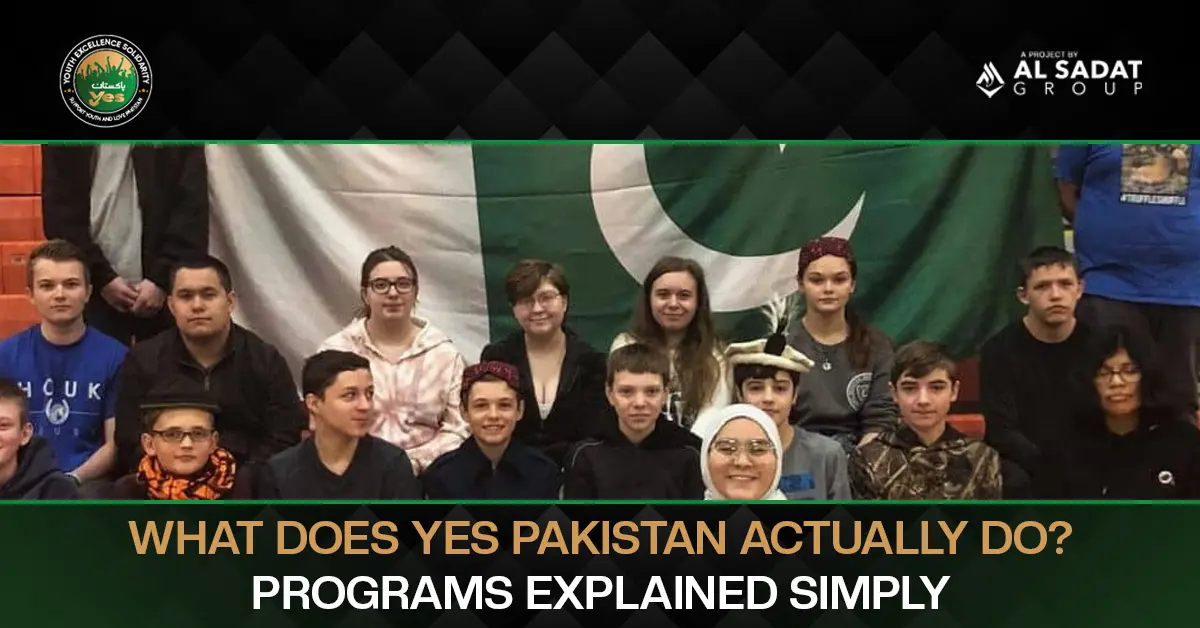 What Does YES Pakistan Actually Do? Programs Explained Simply