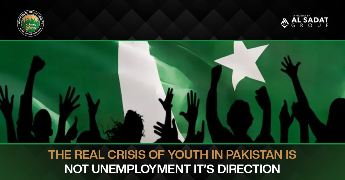 The Real Crisis of Youth in Pakistan Is Not Unemployment, It’s Direction