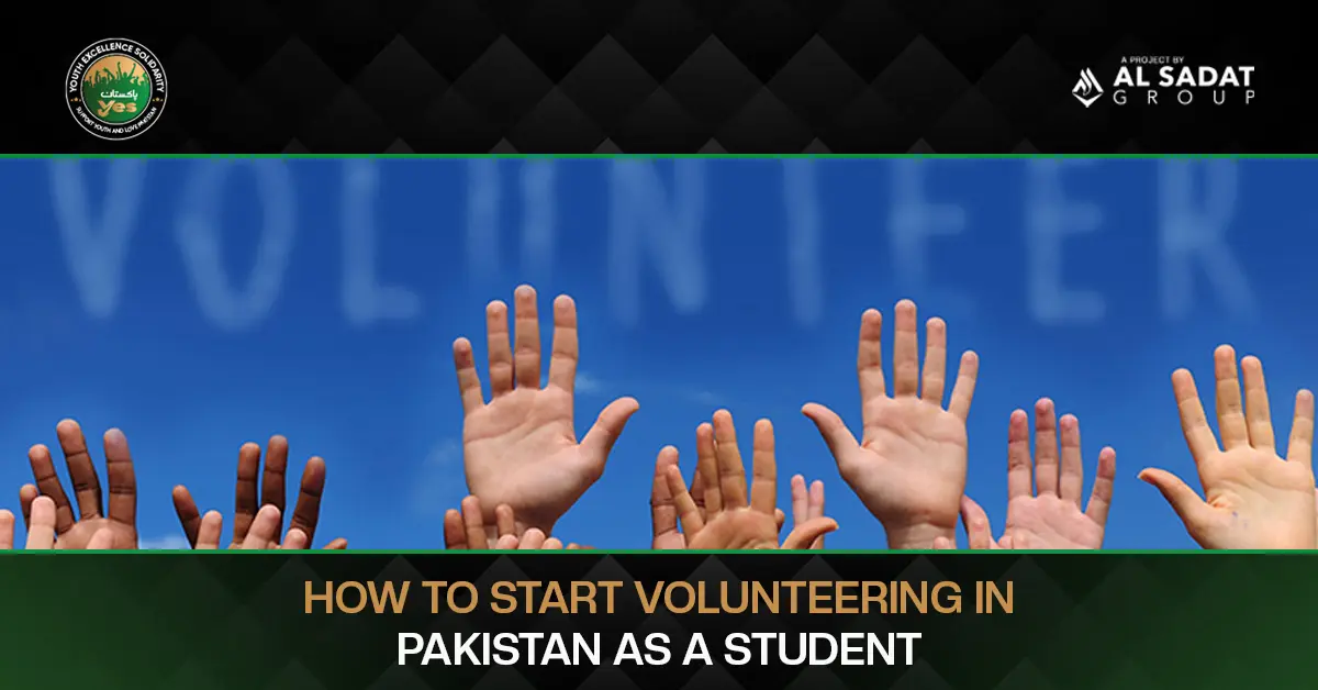 How to Start Volunteering in Pakistan as a Student