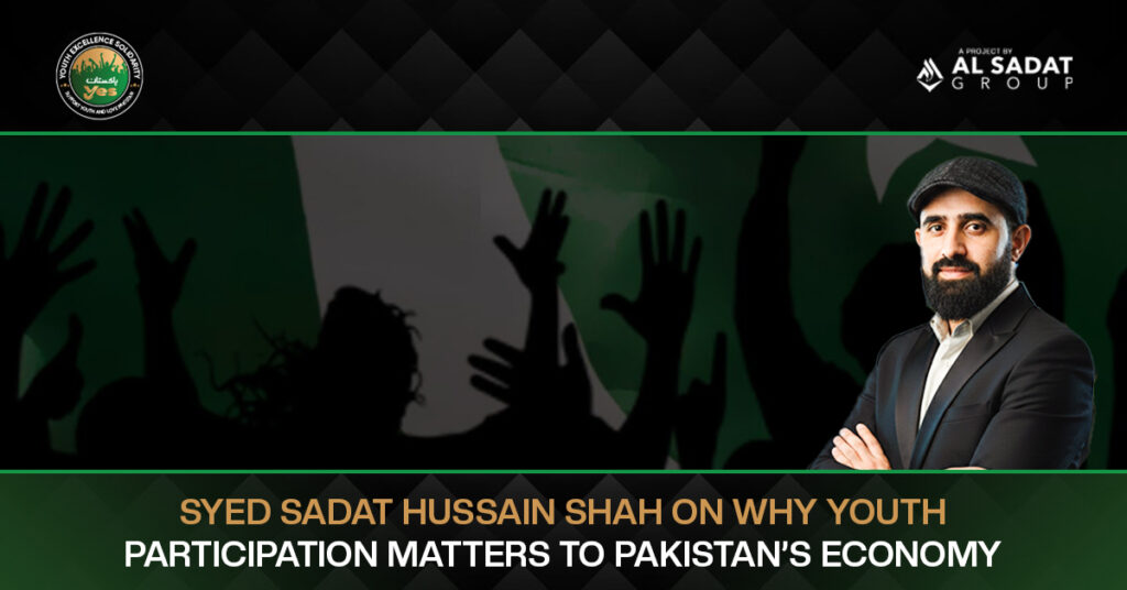 Syed Sadat Hussain Shah on Why Youth Participation Matters to Pakistan's Economy