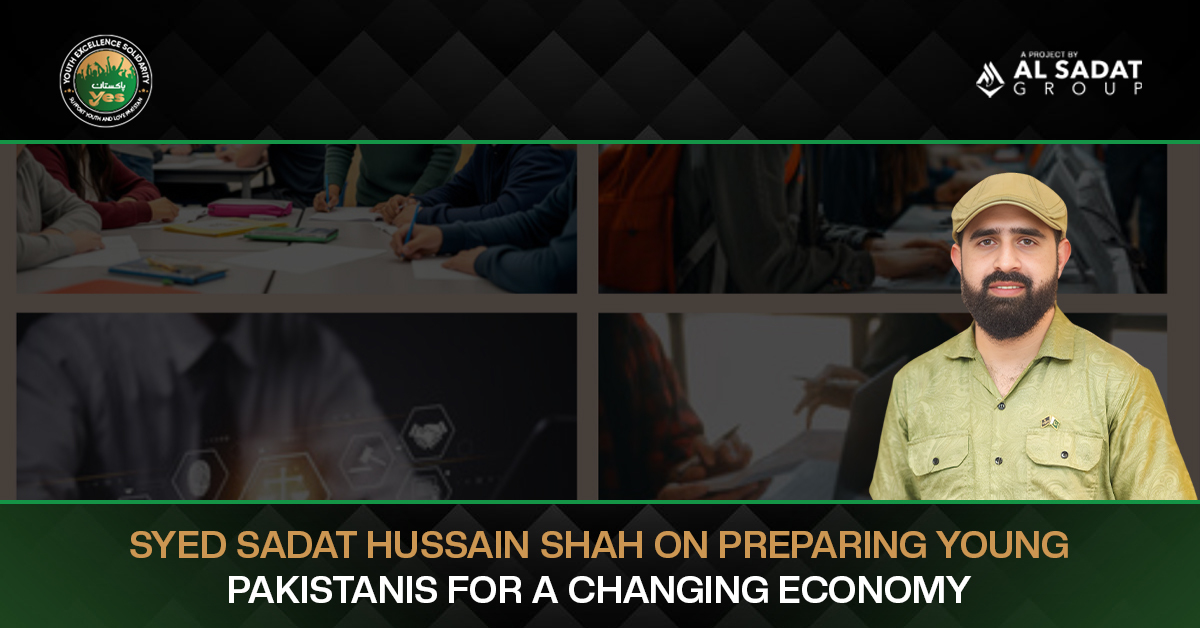 Syed Sadat Hussain Shah on Preparing Young Pakistanis for a Changing Economy