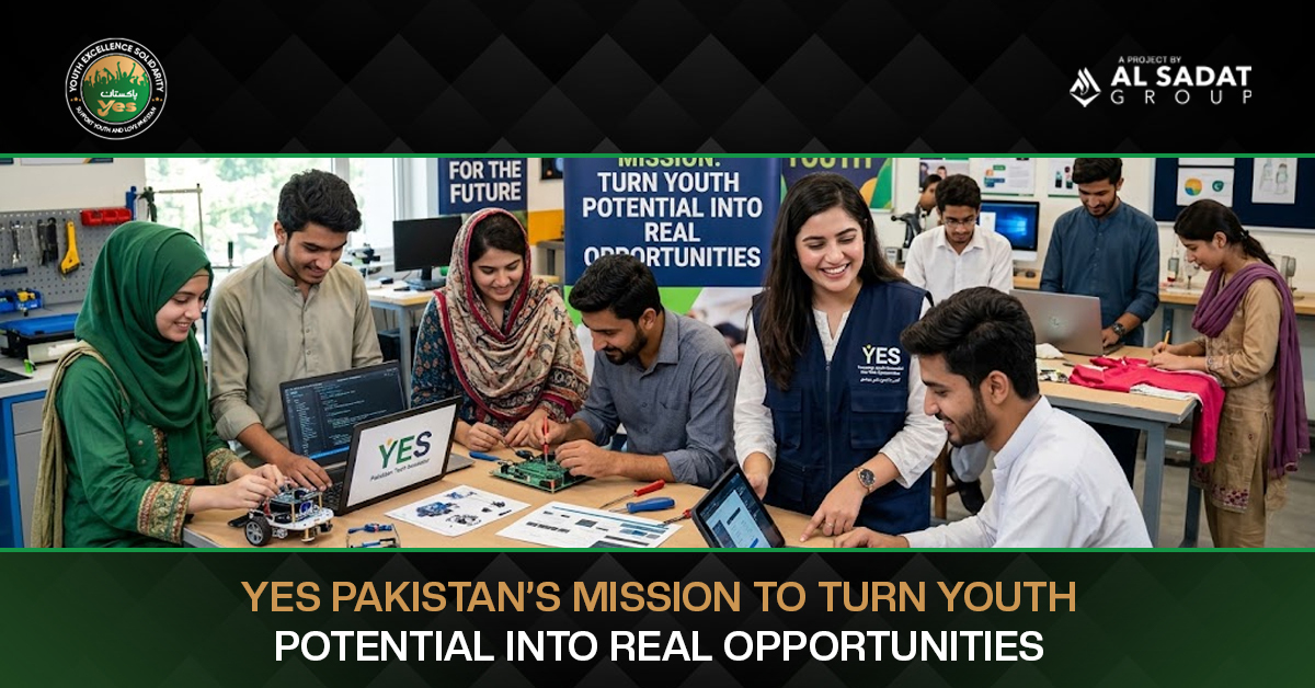 YES Pakistan’s Mission to Turn Youth Potential Into Real Opportunities